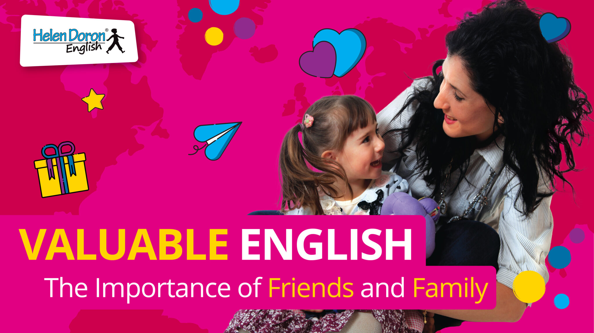 importanza di famiglia e amici nell'ambiente di apprendimento dell'inglese secondo Helen Doron